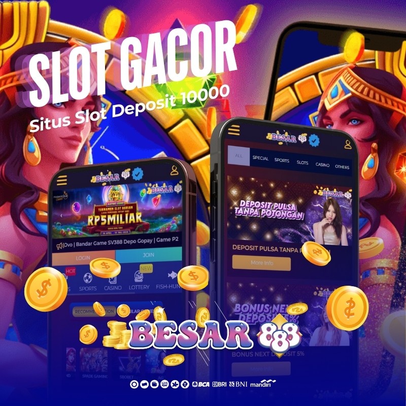 BESAR888 | Login Situs Slot Gacor Deposit 10000 Jackpot Stabil Tiap Hari image 1